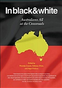 In Black & White Australians All at the Crossroads (Paperback)