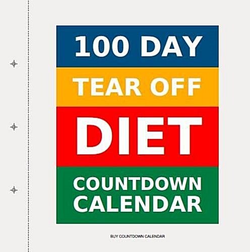 100 Day Tear-Off Diet Countdown Calendar (Paperback)