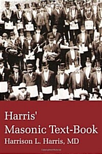 Harris Masonic Textbook (Paperback)