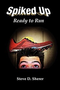 Spiked Up, Ready to Run (Paperback)