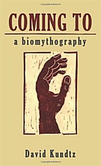 Coming to: A Biomythography (Paperback)