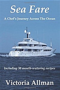 Sea Fare: A Culinary Odyssey (Paperback)