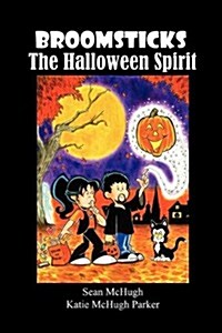 Broomsticks the Halloween Spirit (Paperback)