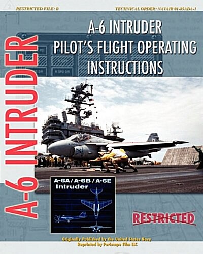 A-6 Intruder Pilots Flight Operating Instructions (Paperback)