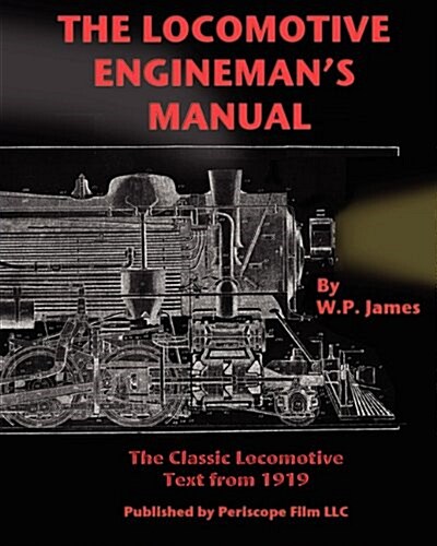 The Locomotive Enginemans Manual (Paperback, 15)
