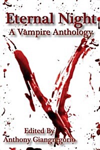 Eternal Night: A Vampire Anthology (Paperback)