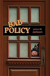 Bad Policy (Paperback)