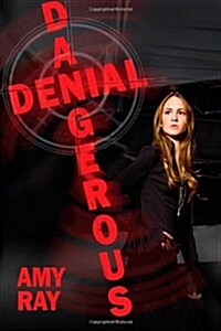 Dangerous Denial (Paperback)