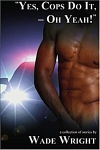 yes, Cops Do It, - Oh Yeah! (Paperback)