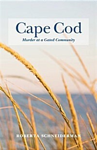 Cape Cod Murder at a Gated Community (Paperback)