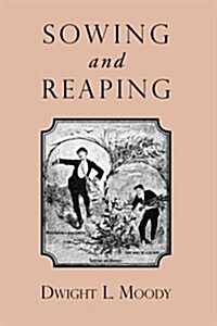 Sowing and Reaping (Paperback)