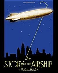 The Story of the Airship (Paperback)