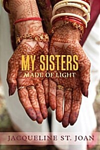 My Sisters Made of Light (Paperback)