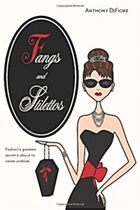 Fangs and Stilettos (Paperback)