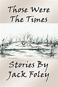 Those Were the Times (Paperback)