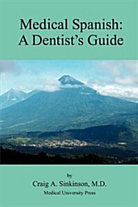 Medical Spanish: A Dental Guide (Paperback)