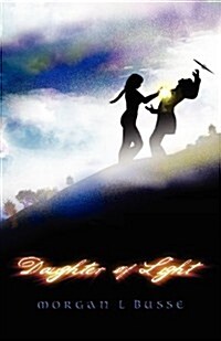 Daughter of Light: Volume 1 (Paperback)