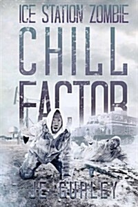 Chill Factor: Ice Station Zombie 2 (Paperback)