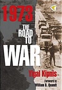 1973: The Road to War (Hardcover)