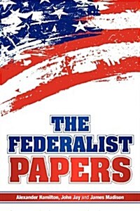 The Federalist Papers (Paperback)