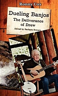 Dueling Banjos: The Deliverance of Drew (Hardcover)