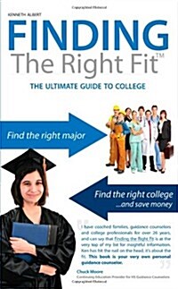Finding the Right Fit: The Ultimate Guide to College (Paperback)