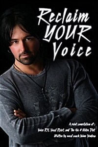 Reclaim Your Voice (Paperback)