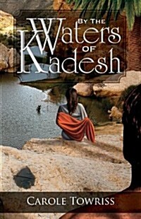 By the Waters of Kadesh (Paperback)