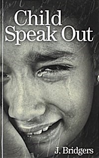 Child Speak Out (Paperback)
