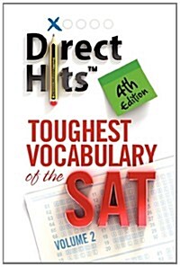 Direct Hits Toughest Vocabulary of the SAT : 4th Edition (Paperback)