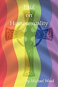 Paul on Homosexuality (Paperback)
