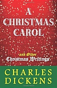 A Christmas Carol and Other Christmas Writings (Paperback)