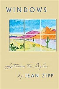Windows: Letters to Ayla (Paperback)