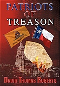 Patriots of Treason (Hardcover)