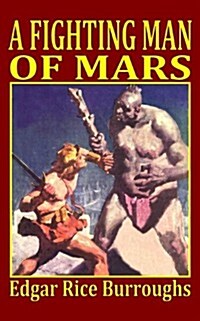 A Fighting Man of Mars (Paperback)