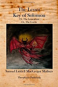 The Lesser Key of Solomon: The Lemegeton (Paperback)