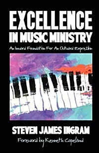 Excellence in Music Ministry (Paperback)