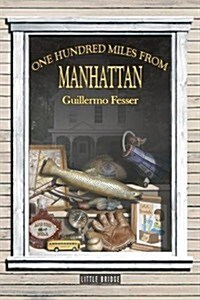 One Hundred Miles from Manhattan (Paperback)