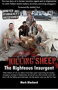 Killing Sheep: The Righteous Insurgent: Killing Sheep: The Righteous Insurgent (Paperback)