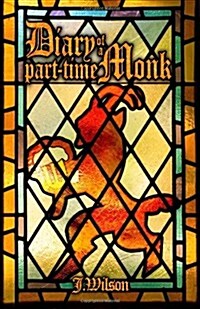 Diary of a Part-Time Monk (Paperback)