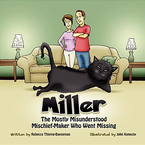 Miller: The Mostly Misunderstood Mischief-Maker Who Went Missing (Paperback)