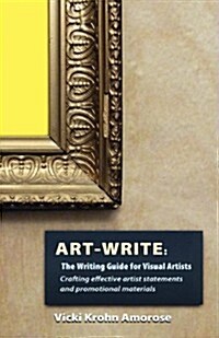 Art-Write: The Writing Guide for Visual Artists (Paperback)