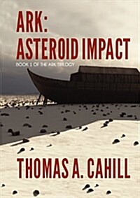 Ark: Asteroid Impact (Paperback)