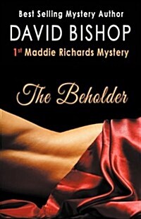 The Beholder, a Maddie Richards Mystery (Paperback)