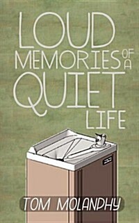 Loud Memories of a Quiet Life (Paperback)