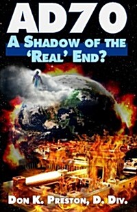 Ad 70: A Shadow of the Real End? (Paperback)