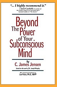 Beyond the Power of Your Subconscious Mind (Hardcover)