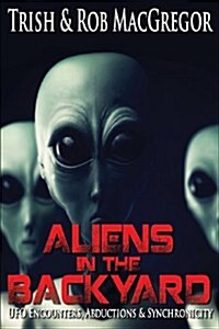 Aliens in the Backyard (Paperback)
