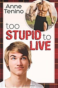 [중고] Too Stupid to Live (Romancelandia, #1) (Paperback)