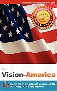 Our Vision for America (Paperback)